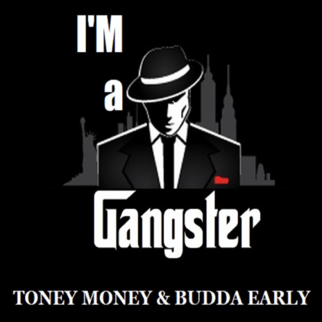 I'm a Gangster ft. Tony Money | Boomplay Music