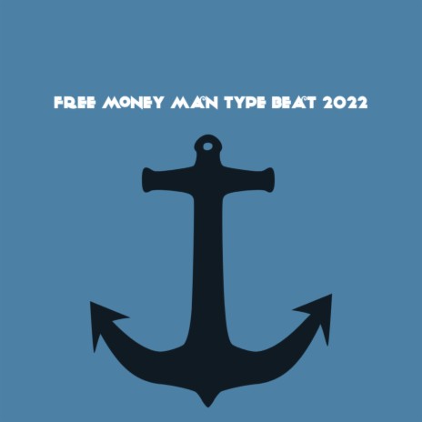 Free Money Man Type Beat 2022 | Boomplay Music