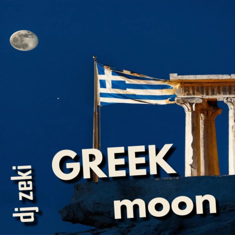Greek Moon | Boomplay Music