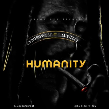 Humanity (feat. Timiwizzy) | Boomplay Music