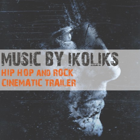 Hip Hop and Rock Cinematic Trailer | Boomplay Music