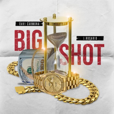 Big Shot ft. J Rosario | Boomplay Music