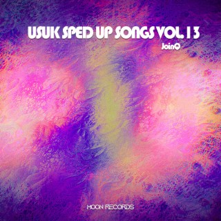 USUK SPED UP SONGS VOL.13