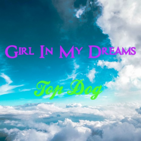 Girl In My Dreams | Boomplay Music