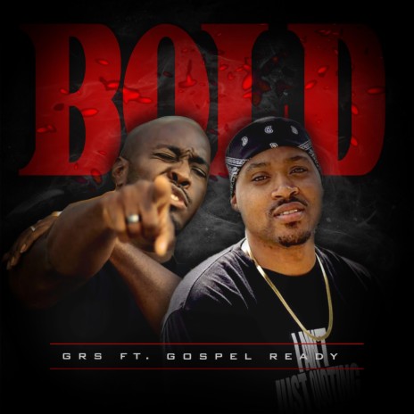Bold ft. Gospel Ready | Boomplay Music