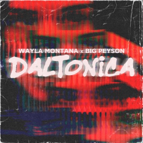 Daltónica ft. Big Peyson | Boomplay Music