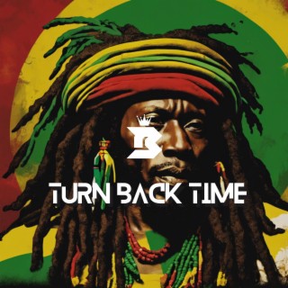 Turn Back Time Riddim