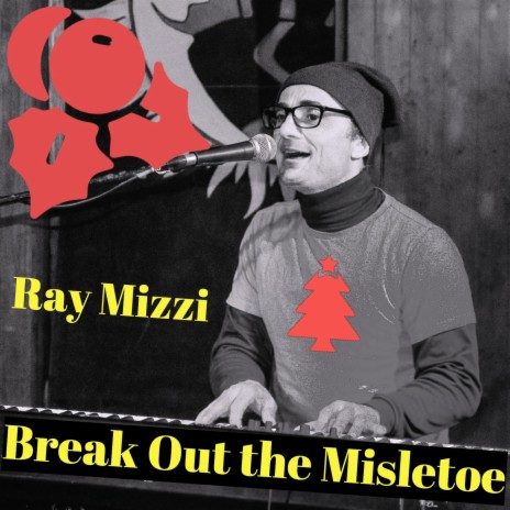 Break Out The Mistletoe