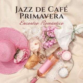 Jazz de Café Primavera: Encontro Romântico, Piquenique, Conversa Longa Sobre Jazz e Caminhada no Parque, Jazz Silencioso ao ar Livre
