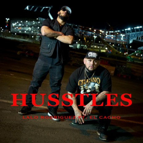 HUSSTLES ft. Lalo Rodriguez | Boomplay Music