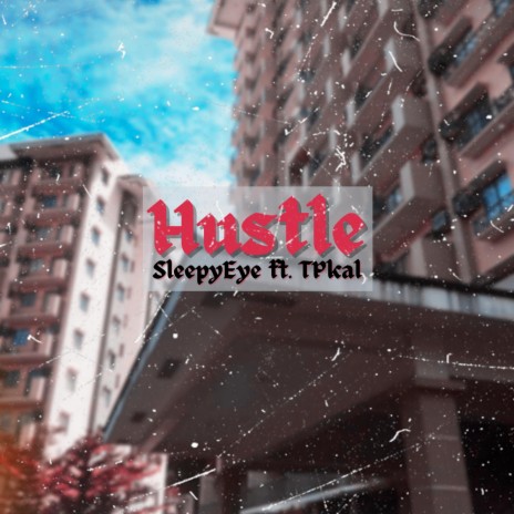 Hustle ft. TPkal | Boomplay Music