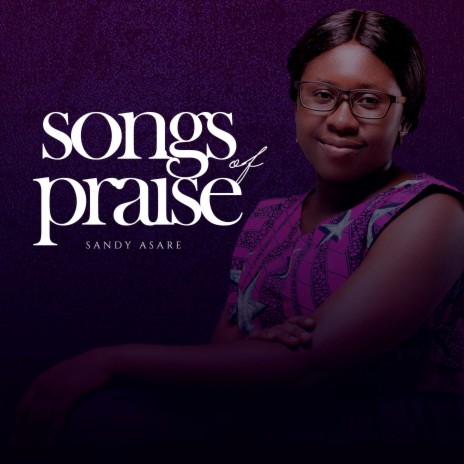 Songs of Praise | Boomplay Music