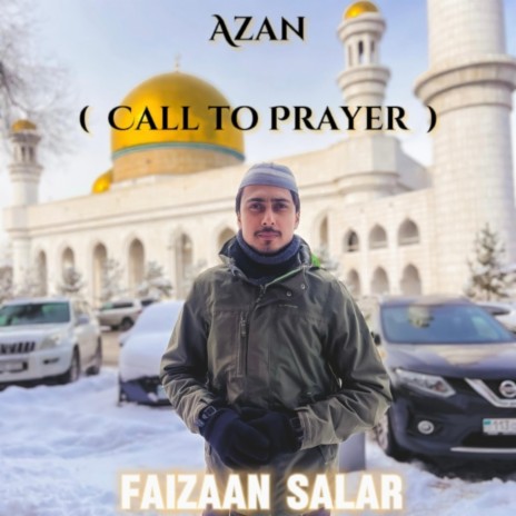 Azan (Call To Prayer)