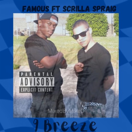 9 Breeze ft. Scrilla Spraig | Boomplay Music