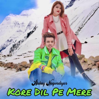 Kore Dil Pe Mere