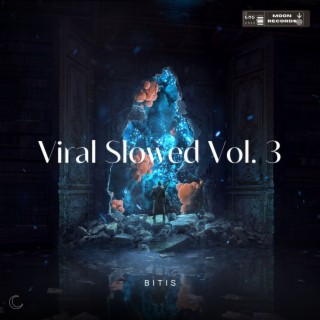 Viral Slowed Vol. 3