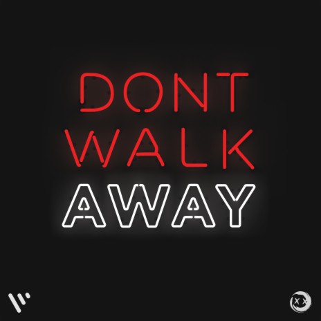 Don't Walk Away (Extended Mix) | Boomplay Music