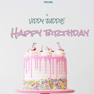 Happy Birthday (feat. ViddyJuddie)