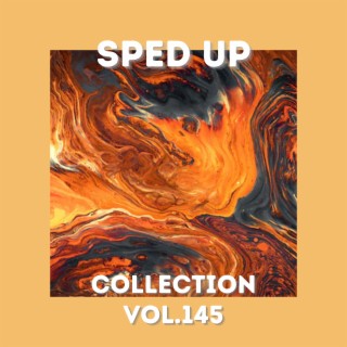 Sped Up Collection Vol.145 (Sped Up)