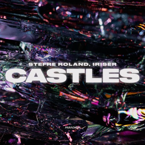 Castles ft. Iriser | Boomplay Music