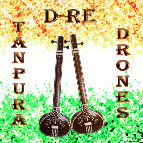 Tanpura Drone in D (Bordone in RE) | Boomplay Music
