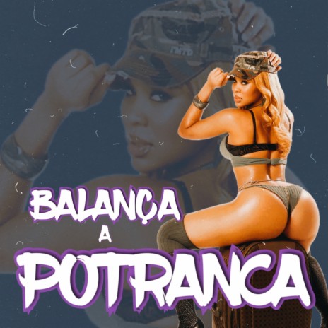 BALANÇA A POTRANCA ft. Mc Apollo sp | Boomplay Music