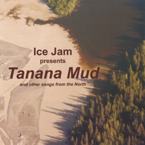 Tanana Mud | Boomplay Music