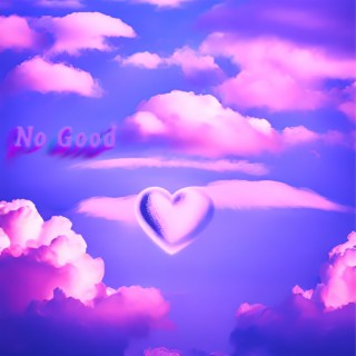 No Good