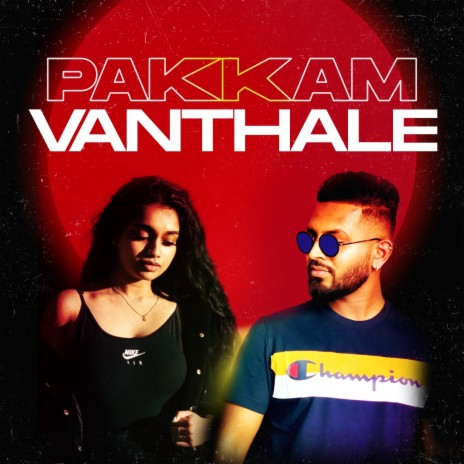 Pakkam Vanthale (feat. Naveena) | Boomplay Music