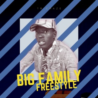 Big Family Freestyle