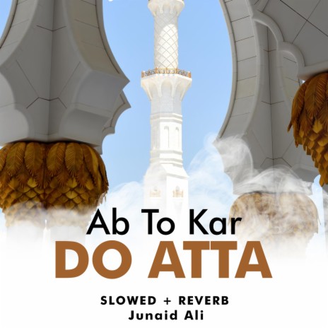 Ab To Kar Do Atta Lofi | Boomplay Music