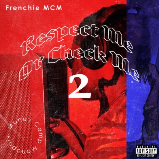 Respect Me Or Check Me 2