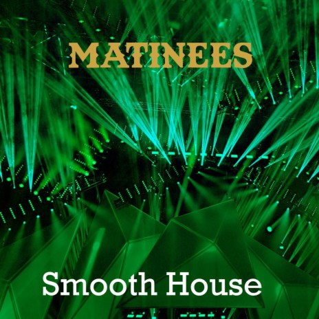 Smooth House | Boomplay Music