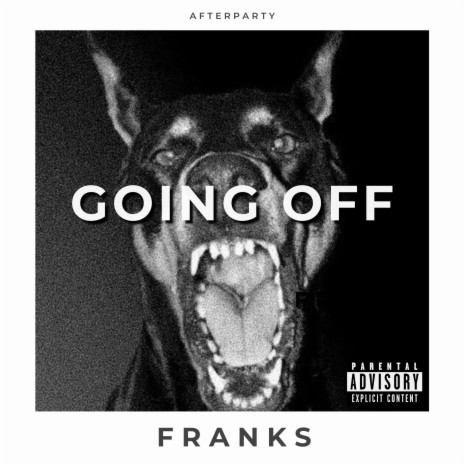 GOING OFF ft. AFTERPARTY | Boomplay Music
