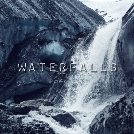 Waterfalls | Boomplay Music