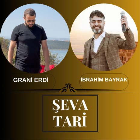 ŞEVA TARİ (DENGBEJ) ft. İBRAHİM BAYRAK | Boomplay Music