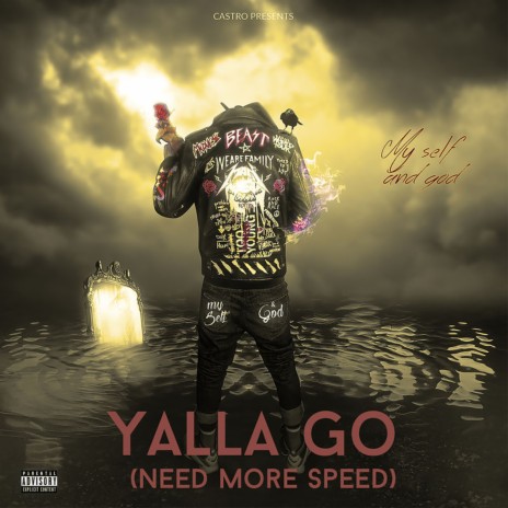 Yalla Go (Need More Speed) | Boomplay Music