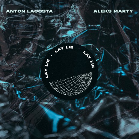 Lay Lie ft. Aleks Marty