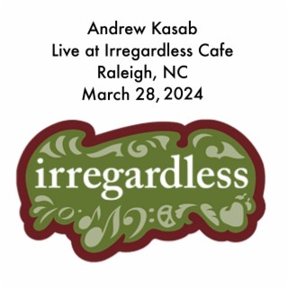 Live at Irregardless Cafe, Raleigh, NC (March 28, 2024)