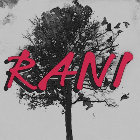 RANI | Boomplay Music