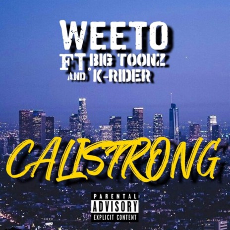 CALISTRONG ft. BIG TOONZ AND K RIDER | Boomplay Music