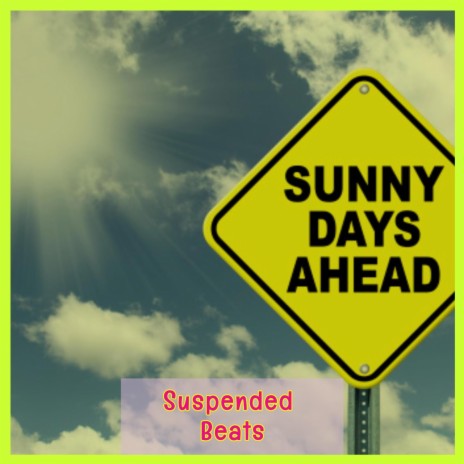 Sunny Days Ahead | Boomplay Music