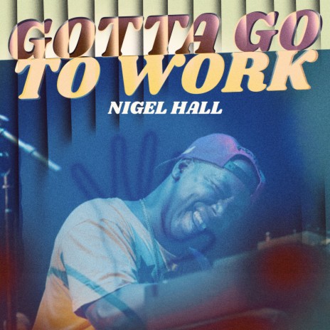 Gotta Go to Work | Boomplay Music