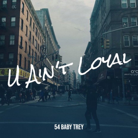 U Ain't Loyal | Boomplay Music