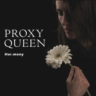 Proxy Queen