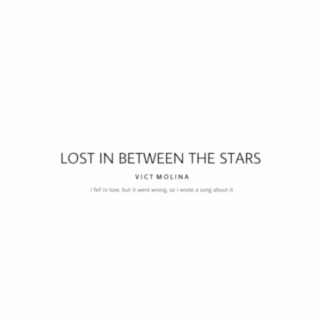 Lost in Between the Stars | Boomplay Music