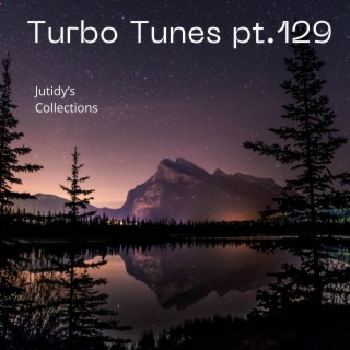 Turbo Tunes pt.129