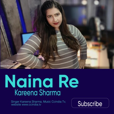 Naina Re | Boomplay Music