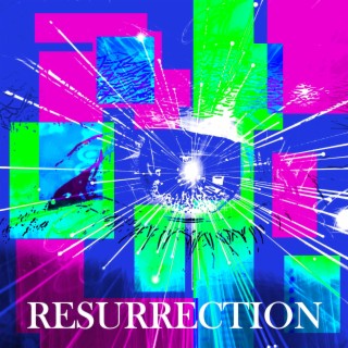 Resurrection