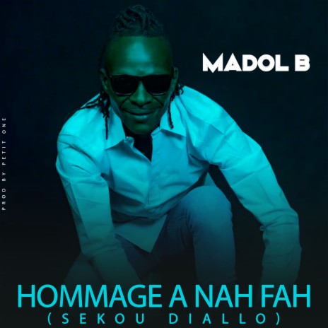 Hommage a Nah Fah (Sekou Diallo)